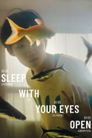 Sleep with Your Eyes Open (2024)